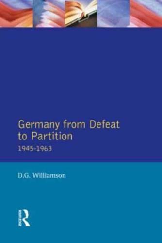 Germany from Defeat to Partition, 1945-1963