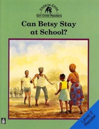 Can Betsy Stay at School?