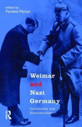 Weimar and Nazi Germany: Continuities and Discontinuities