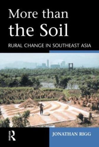More than the Soil: Rural Change in SE Asia