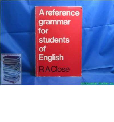 A Reference Grammar for Students of English