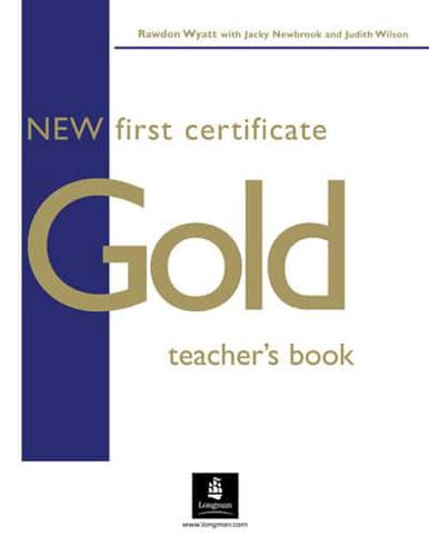 New First Certificate Gold. Teacher's Book