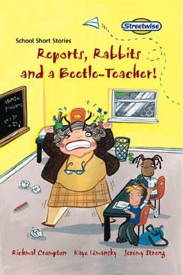 Streetwise Independent Plus: Rabbits , Reports and the -Beetle Teacher! (Standard Version, Pack of Six)