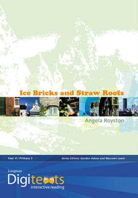 Digitexts: Ice Bricks and Straw Roofs Teachers Book and CDROM