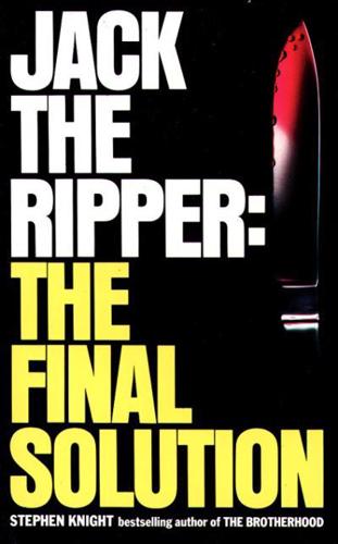 Jack the Ripper, the Final Solution