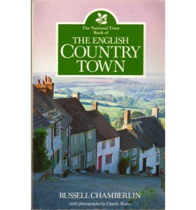 The National Trust Book of the English Country Town