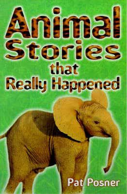 Animal Stories That Really Happened