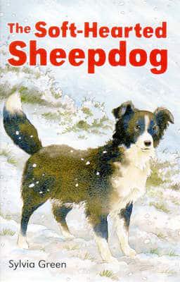 The Soft-Hearted Sheepdog