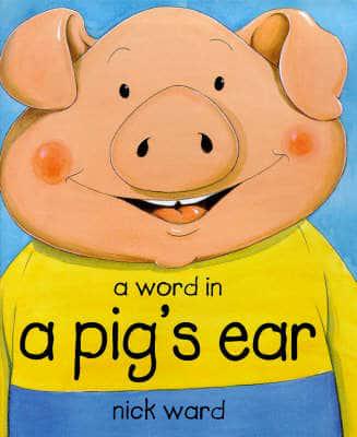 A Word in a Pig's Ear