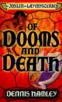 Of Dooms and Death