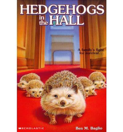 Hedgehogs in the Hall