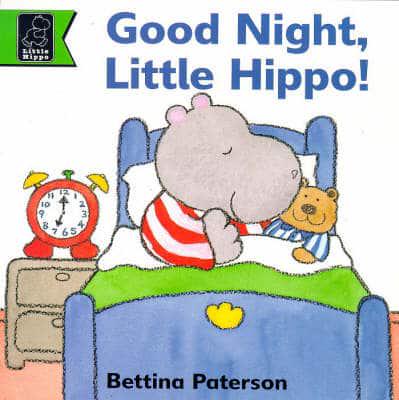 Good Night, Little Hippo!