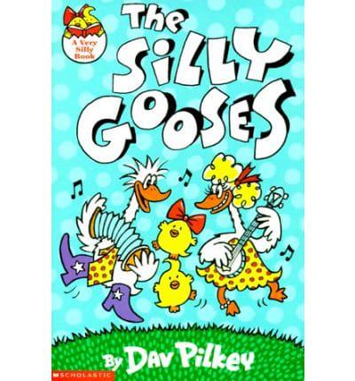 The Silly Gooses