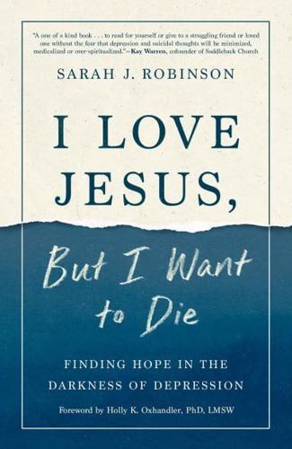 I Love Jesus, but I Want to Die