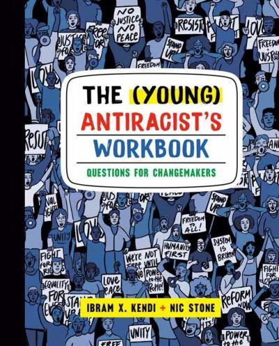 (Young) Antiracist's Workbook, The