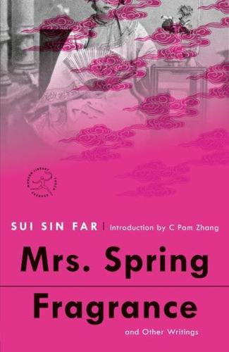 Mrs. Spring Fragrance and Other Writings