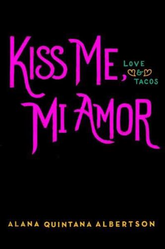 Kiss Me, Mi Amor