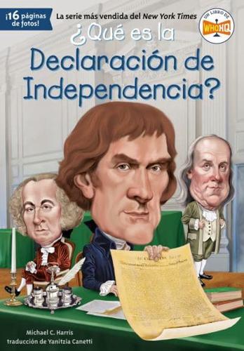 +Qué Es La Declaración De Independencia?