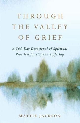 Through the Valley of Grief