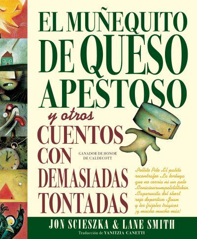 El Muñequito De Queso Apestoso