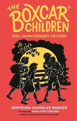The Boxcar Children 100th Anniversary Edition. A Stepping Stone Book (TM)