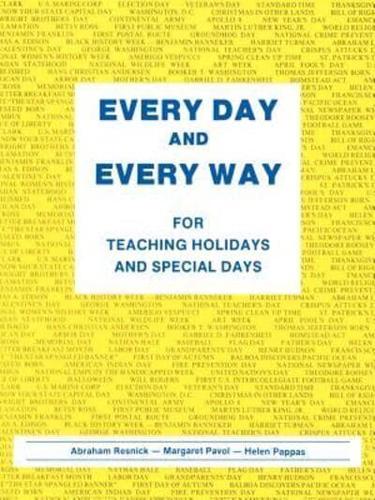 Every Day and Every Way: For Teaching Holidays and Special Days