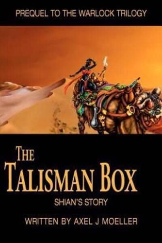 The Talisman Box: Shian's Story