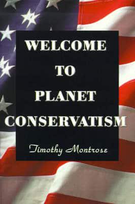 Welcome to Planet Conservatism
