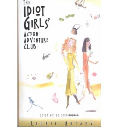 The Idiot Girls' Action Adventure Club