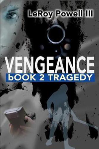 Vengeance: Book 2, Tragedy