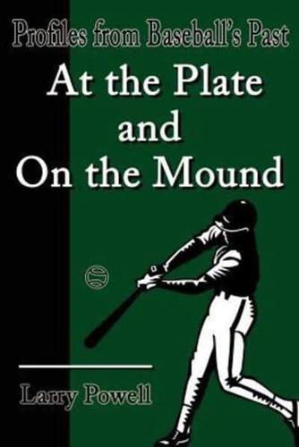 At the Plate and on the Mound: Profiles from Baseball's Past