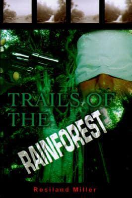Trails of the Rainforest