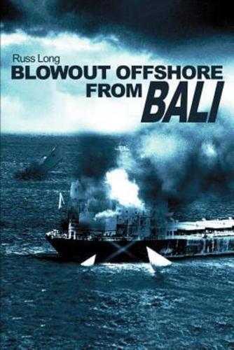 Blowout Offshore from Bali