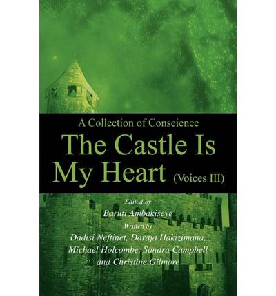 Castle Is My Heart (Voices Iii)