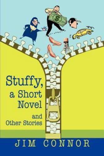 Stuffy, a Short Novel:and Other Stories