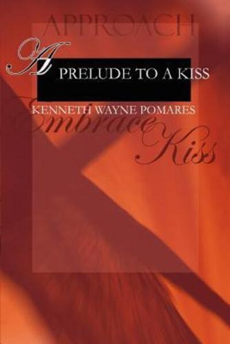 A Prelude to a Kiss