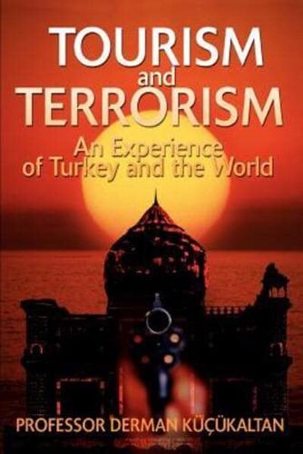 TOURISM and TERRORISM:An Experience of Turkey and the World