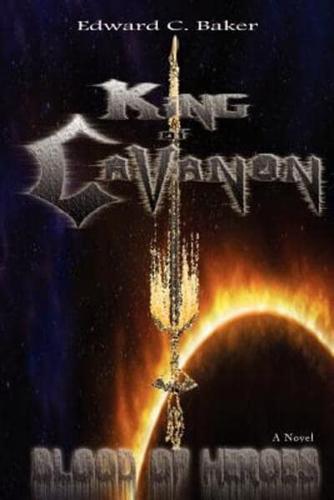 King of Cavanon:Blood of Heroes