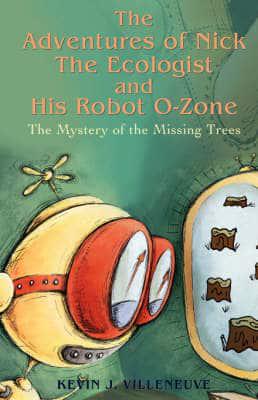 Adventures of Nick the Ecologist and His Robot O-zone