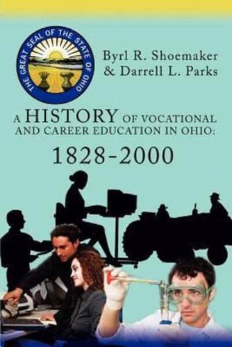 A History of Vocational and Career Education in Ohio: 1828-2000