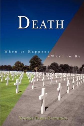 Death:When it Happens--What to Do