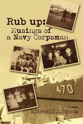 Rub up: Musings of a Navy Corpsman