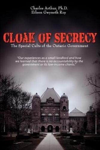Cloak of Secrecy:The Special Cults of the Ontario Government