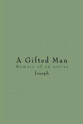 A Gifted Man: Memoir of an Artist