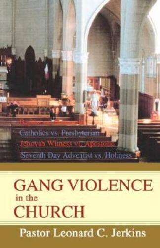 Gang Violence in the Church