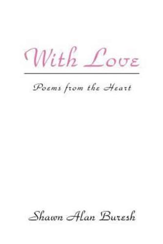 With Love:Poems from the Heart