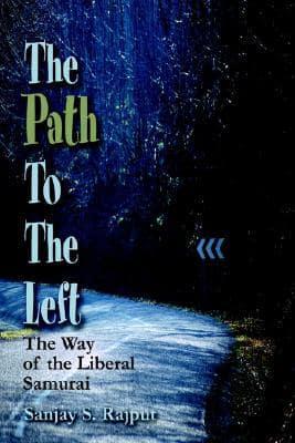 The Path to the Left:The Way of the Liberal Samurai