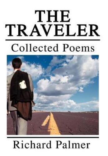 The Traveler:Collected Poems