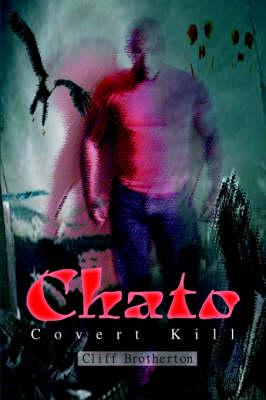Chato:covert Kill