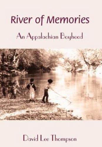 River of Memories:An Appalachian Boyhood